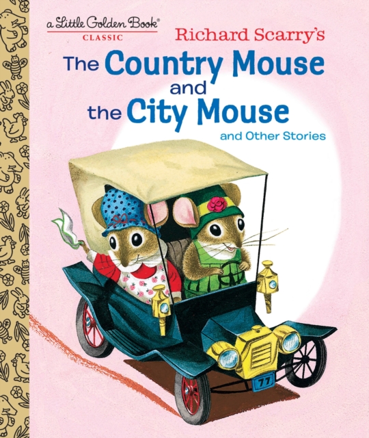 Richard Scarry's The Country Mouse and the City Mouse, Hardback Book