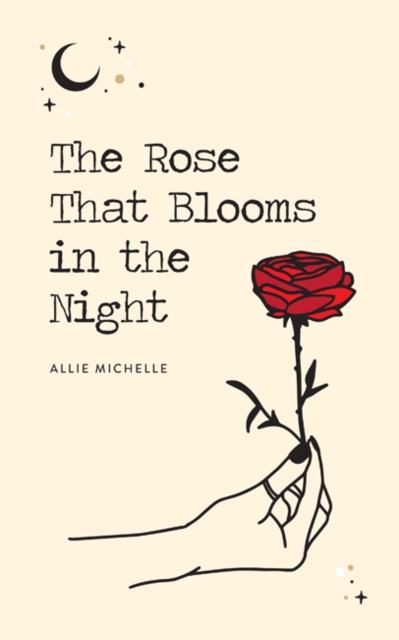 The Rose That Blooms in the Night, Paperback / softback Book