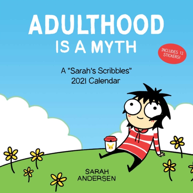 Sarah's Scribbles 2021 Wall Calendar : Adulthood is a Myth, Calendar Book