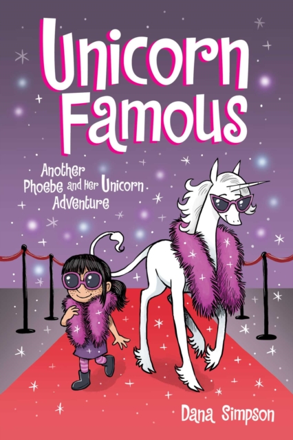 Unicorn Famous : Another Phoebe and Her Unicorn Adventure, Paperback / softback Book