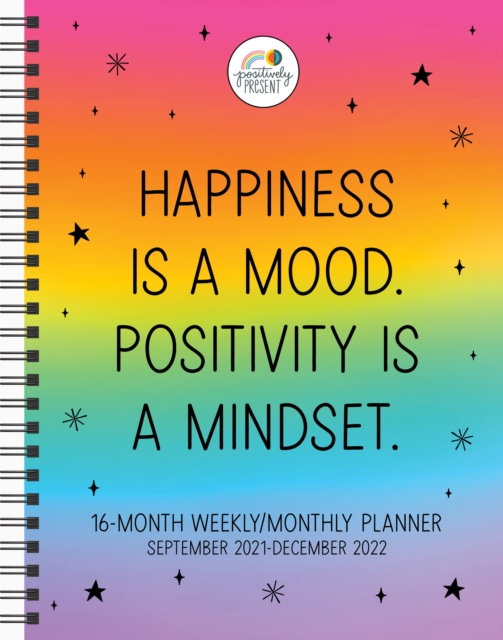 Positively Present 16-Month 2021-2022 Monthly/Weekly Planner Calendar, Calendar Book
