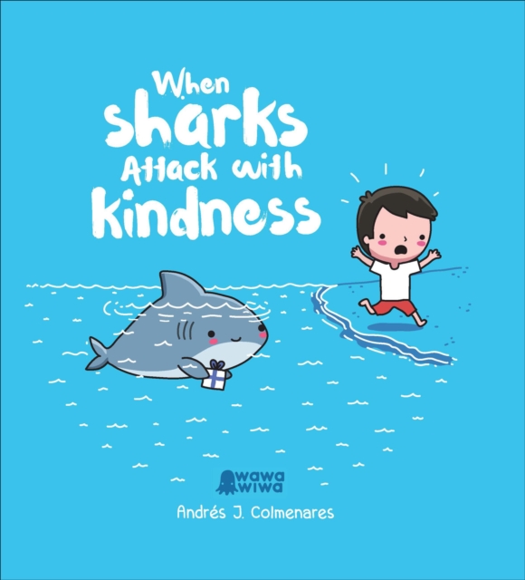 When Sharks Attack With Kindness, EPUB eBook
