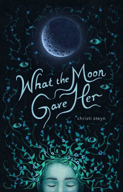What the Moon Gave Her, Paperback / softback Book