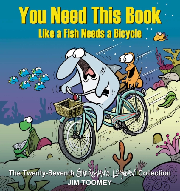 You Need This Book Like a Fish Needs a Bicycle, Paperback / softback Book