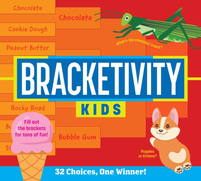 Bracketivity Kids: 32 Choices, One Winner!, Paperback / softback Book