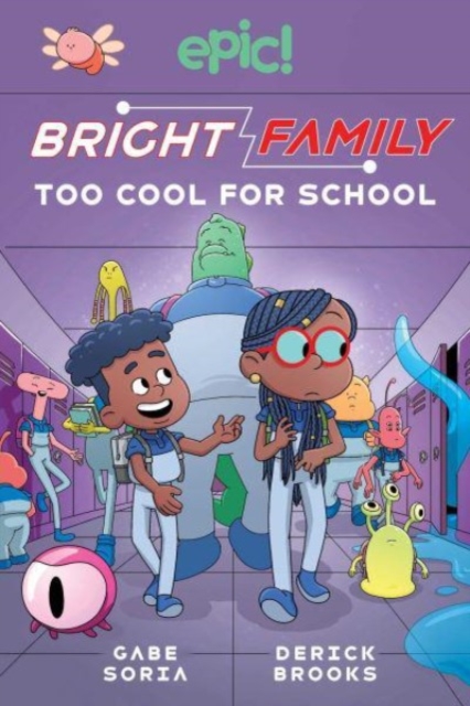 Bright Family : Too Cool For School, Paperback / softback Book