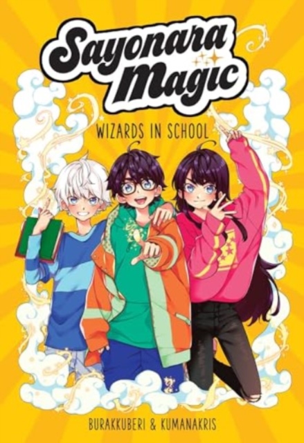 Sayonara Magic : Wizards in School, Paperback / softback Book