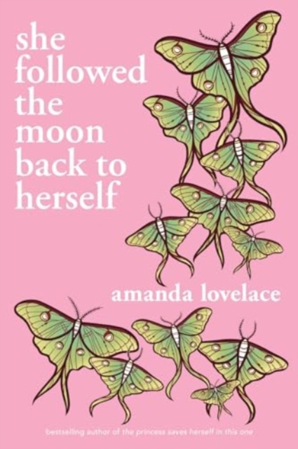 she followed the moon back to herself, Paperback / softback Book