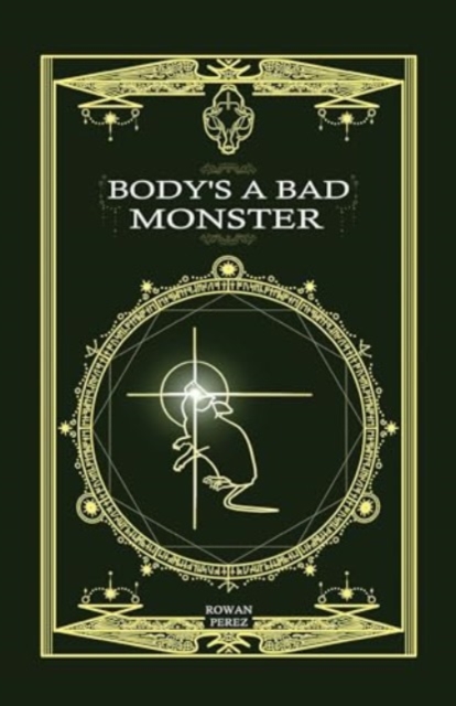 Body's a Bad Monster, Paperback / softback Book