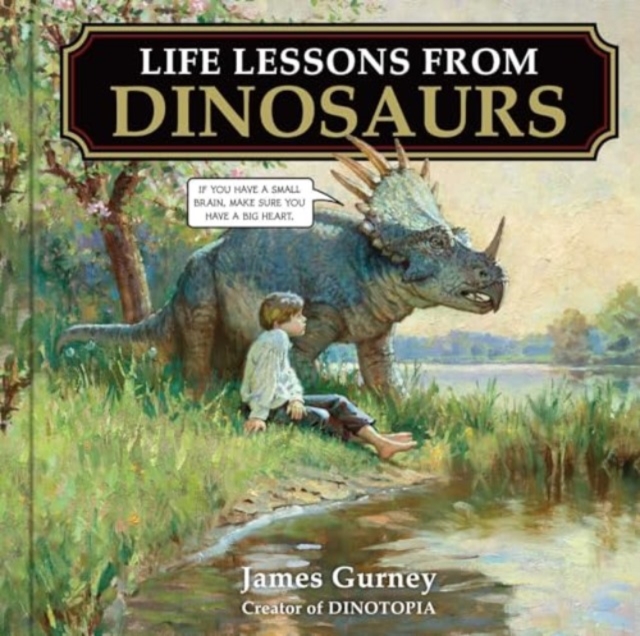 Life Lessons from Dinosaurs, Hardback Book