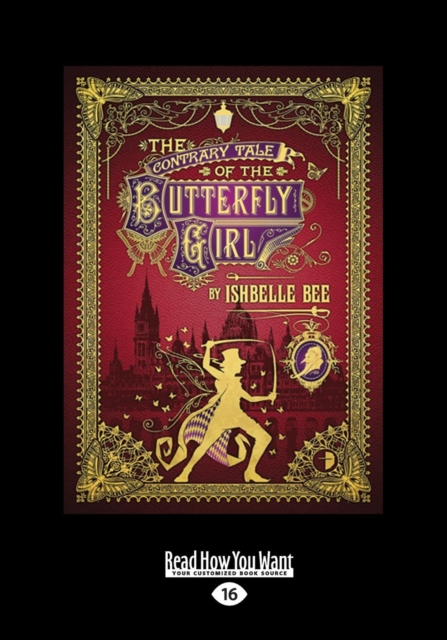 The Contrary Tale of the Butterfly Girl : The Peculiar Adventures of John Loveheart, ESQ. Vol II, Paperback / softback Book
