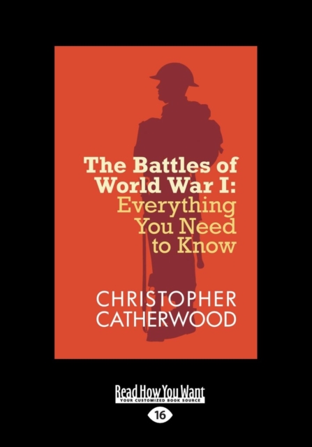 The Battles of World War I : Everything You Need to Know, Paperback / softback Book