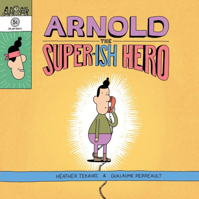Arnold The Super-ish Hero, Hardback Book