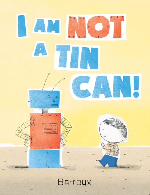 I Am Not A Tin Can!, Hardback Book