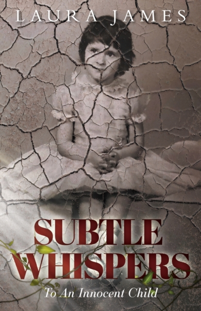 Subtle Whispers : To An Innocent Child, Paperback / softback Book