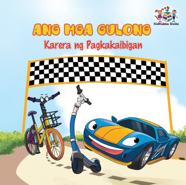 The Wheels -The Friendship Race : Tagalog language children's book, Paperback / softback Book