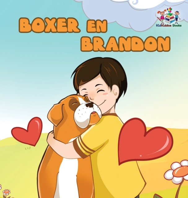 Boxer en Brandon (Dutch Language Children's Story) : Dutch Kids Book, Hardback Book