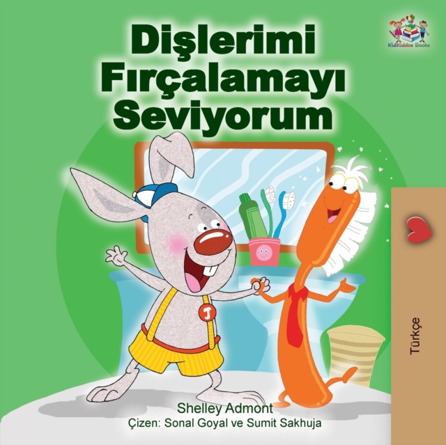 I Love to Brush My Teeth (Turkish Edition), Paperback / softback Book