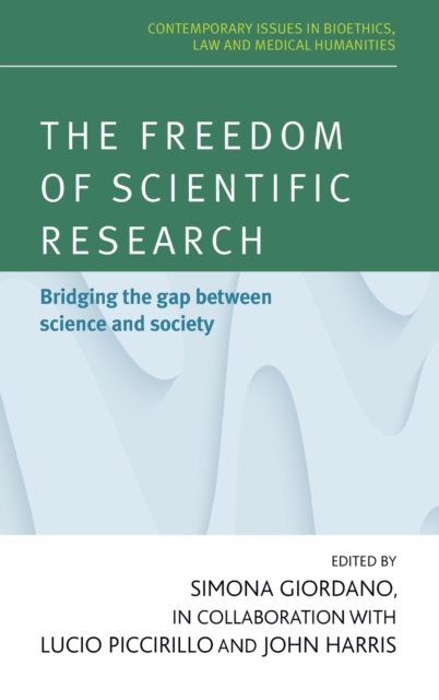The Freedom of Scientific Research : Bridging the Gap Between Science and Society, Hardback Book