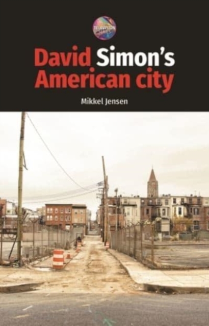 David Simon's American City, Hardback Book