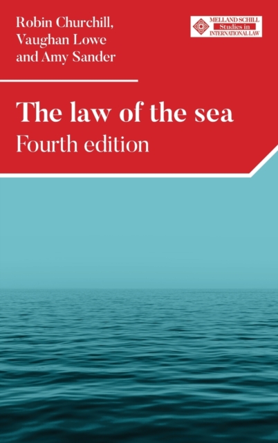 The Law of the Sea : Fourth Edition, Hardback Book