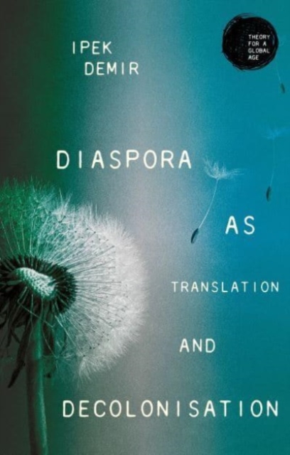 Diaspora as Translation and Decolonisation, Paperback / softback Book