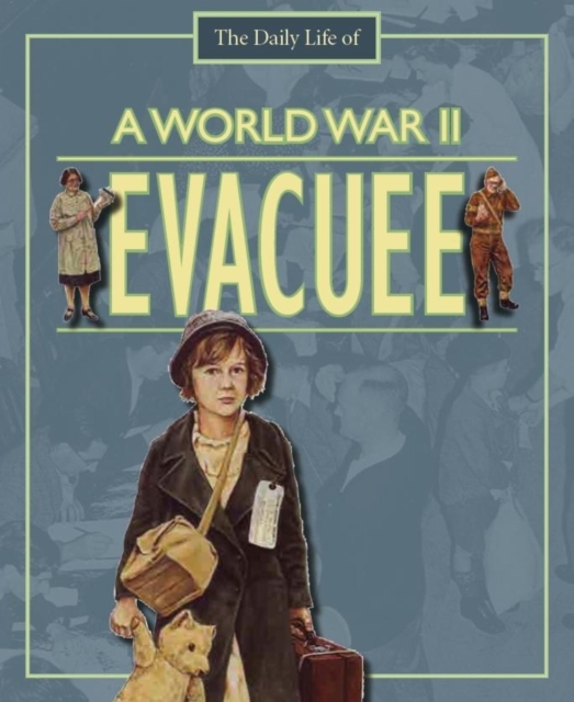 A Day in the Life of a... World War II Evacuee, EPUB eBook