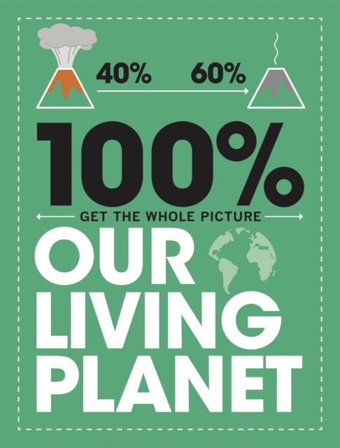 100% Get the Whole Picture: Our Living Planet, Paperback / softback Book