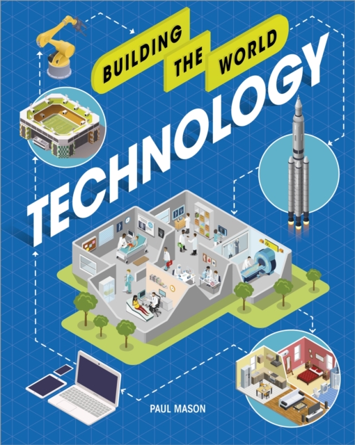 Building the World: Technology, Hardback Book
