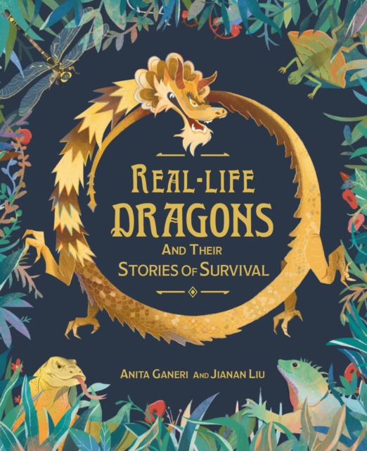 Real-life Dragons and their Stories of Survival, Hardback Book