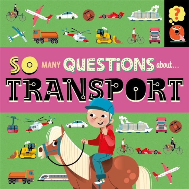 So Many Questions: About Transport, Paperback / softback Book