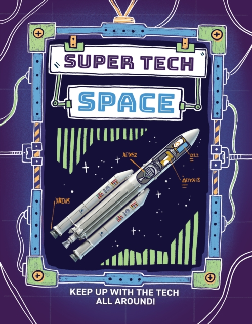 Super Tech: Space, Hardback Book
