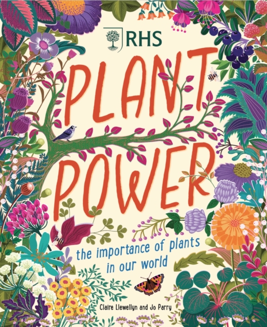 Plant Power : The Importance of Plants in our World, Hardback Book