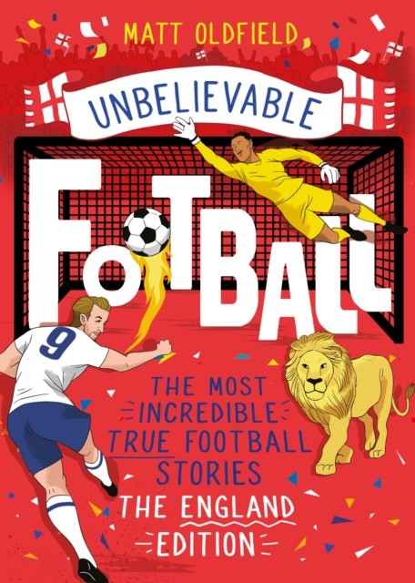 The Most Incredible True Football Stories - The England Edition, EPUB eBook