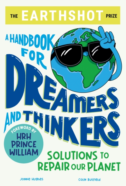 The Earthshot Prize: A Handbook for Dreamers and Thinkers : Solutions to Repair our Planet, EPUB eBook
