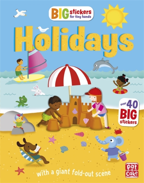 Big Stickers for Tiny Hands: Holidays : With scenes, activities and a giant fold-out picture, Paperback / softback Book