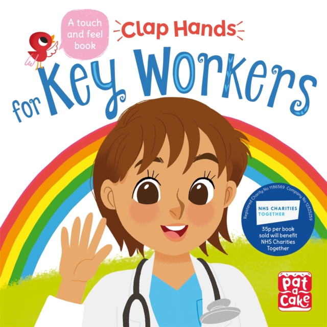 Clap Hands: Key Workers : A touch-and-feel board book, Board book Book