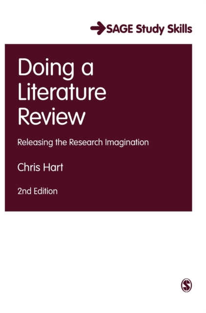 Doing a Literature Review : Releasing the Research Imagination, Hardback Book