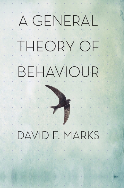 A General Theory of Behaviour, Hardback Book