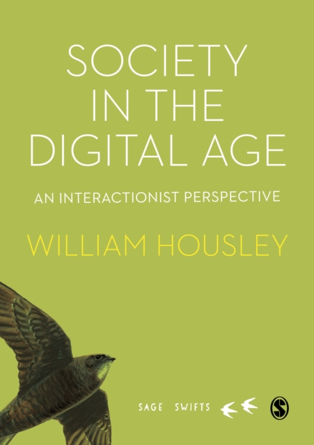Society in the Digital Age : An Interactionist Perspective, PDF eBook