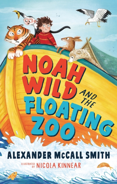 Noah Wild and the Floating Zoo, Hardback Book