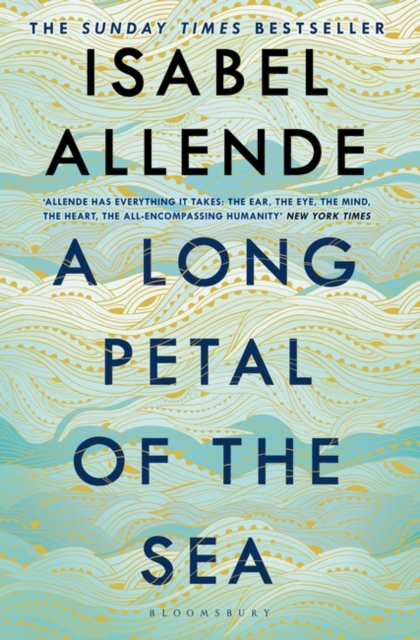 A Long Petal of the Sea : 'Allende's finest book yet' - now a Sunday Times bestseller, Hardback Book
