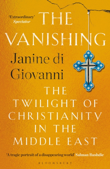 The Vanishing : The Twilight of Christianity in the Middle East, EPUB eBook