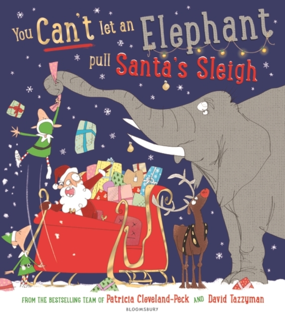 You Can't Let an Elephant Pull Santa's Sleigh, Paperback / softback Book