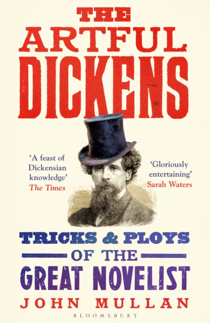 The Artful Dickens : The Tricks and Ploys of the Great Novelist, PDF eBook