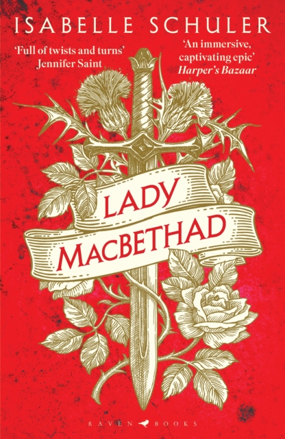 Lady MacBethad : The electrifying story of love, ambition, revenge and murder behind a real life Scottish queen, EPUB eBook