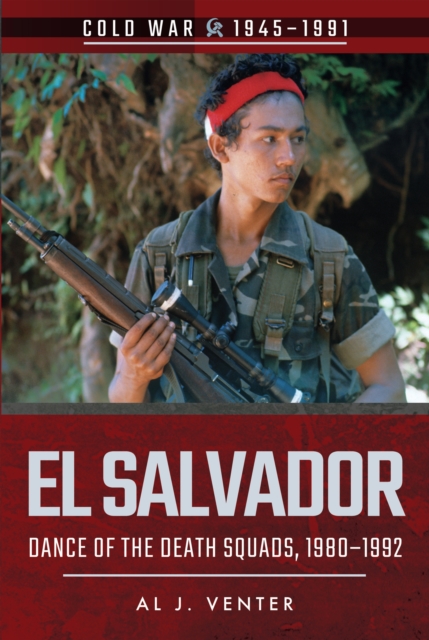 El Salvador : Dance of the Death Squads, 1980-1992, EPUB eBook
