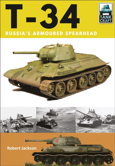 T-34 : Russia's Armoured Spearhead, EPUB eBook