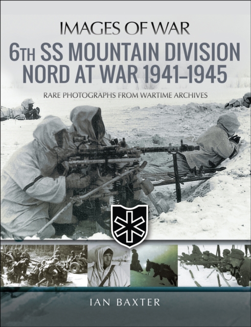 6th SS Mountain Division Nord at War, 1941-1945, EPUB eBook