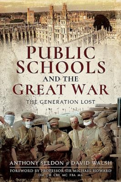 Public Schools and the Great War : The Generation Lost, Paperback / softback Book